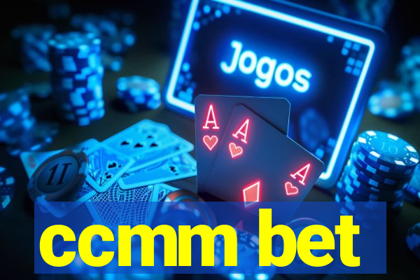 ccmm bet